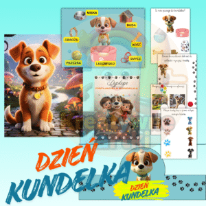 Zestaw materiałów edukacyjnych na Dzień Kundelka, zawierający 6 kart pracy (łączenie wielkości, różnice, emocje), planszę edukacyjną z akcesoriami dla psa i dyplom.