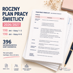 Roczny plan pracy świetlicy szkolnej 2026/2027 w pakiecie Word i Excel dla klas 1-3 i 4-6.