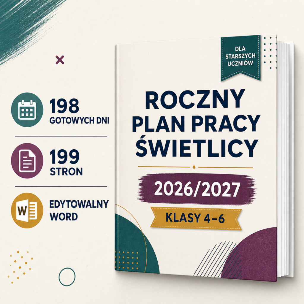 Roczny plan pracy świetlicy 2026/2027 – klasy 4–6 | 198 dni