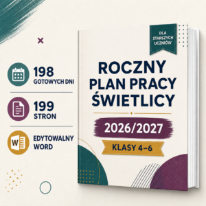 Roczny plan pracy świetlicy 2026/2027 – klasy 4–6 | 198 dni