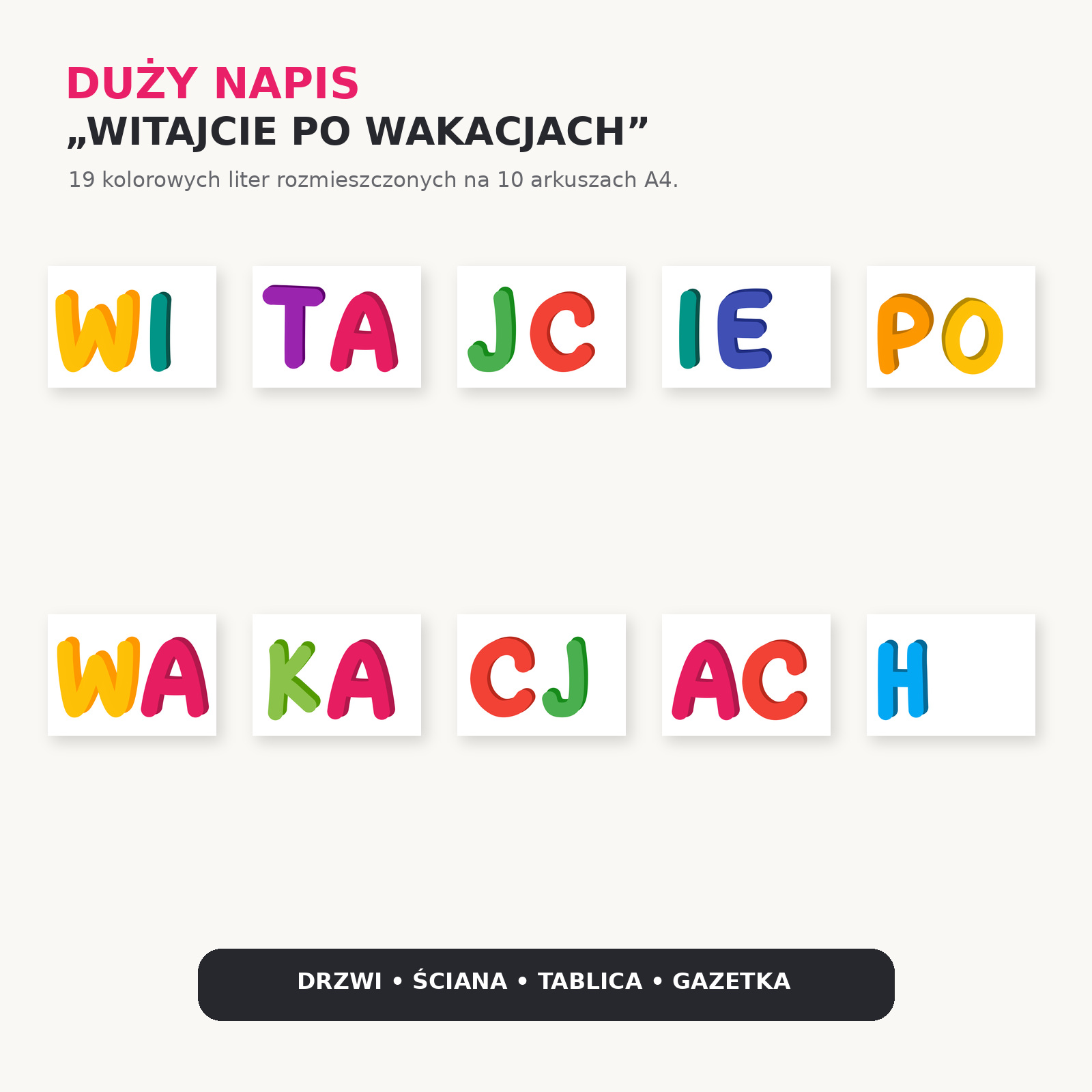 Napis witajcie po wakacjach do druku – 19 kolorowych liter na 10 arkuszach